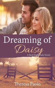 Title: Dreaming of Daisy, Author: Theresa Paolo