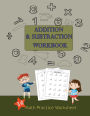 Addition To Subtraction Workbook Math Practice Worksheet 3st: Basic Addition To Subtraction Activity Book Kindergarten books, Activity Workbook for Kids Easy Kindergarten Workbook/Math Skills/Math Workbooks/