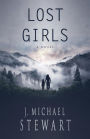 Lost Girls: A Novel