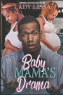 Baby Mama's Drama: Once a Dog, Always a Dog