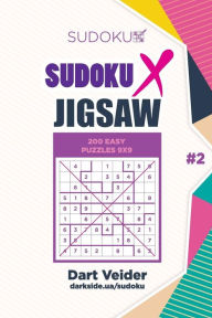 Title: Sudoku X Jigsaw - 200 Easy Puzzles 9x9 (Volume 2), Author: Mykola Krylov