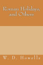 Roman Holidays, and Others