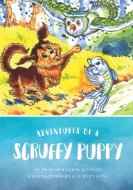 Title: Adventures of a Scruffy Puppy, Author: Carol Murphy