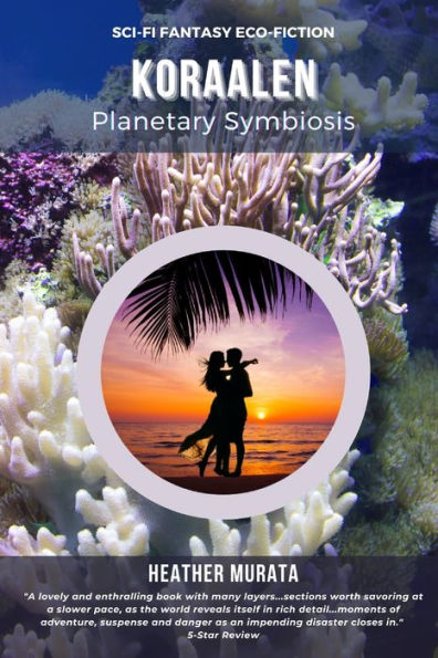 Koraalen: Planetary Symbiosis