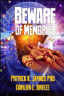 Beware Of Memories