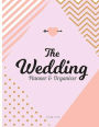 The Wedding Planner & Organizer: Checklist , The Essentials ,To-do checklist Countdown ,guide your wedding planner for the Perfect Wedding