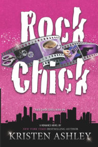 Title: Rock Chick, Author: Kristen Ashley