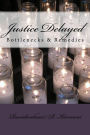 Justice Delayed: Bottlenecks & Remedies