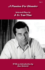 Title: A Passion for Disaster, Author: J G Van Tine