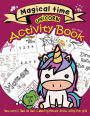 Magical time UNICORN Activity Book for kids Age3+: How many?,Mazes,coloring,Dot to dot,Draw using the grid