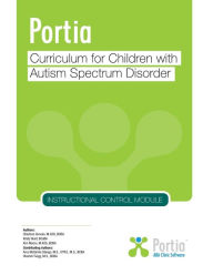 Title: Portia Curriculum - Instructional Control: Curriculum for Children with Autism Spectrum Disorder, Author: Charlene Gervais