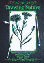 Drawing Nature: Mastering simple projects (Practical guide)