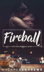 Title: Fireball, Author: Nazarea Andrews