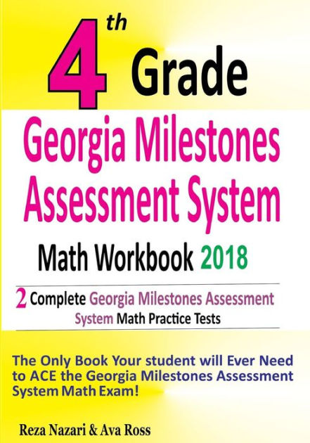 4th Grade Georgia Milestones Assessment System Math Workbook 2018 The Most Comprehensive Review 8544