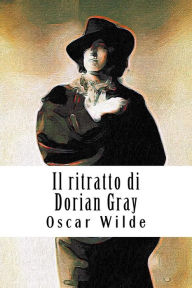 Title: Il ritratto di Dorian Gray, Author: Oscar Wilde