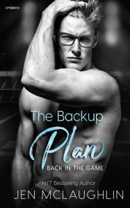 Title: The Backup Plan, Author: Jen McLaughlin