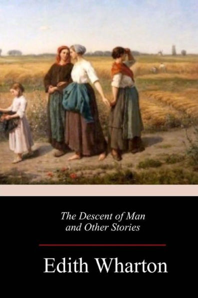 The Descent of Man and Other Stories