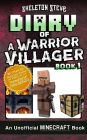 Diary of a Minecraft Warrior Villager - Book 1: Unofficial Minecraft Books for Kids, Teens, & Nerds - Adventure Fan Fiction Diary Series