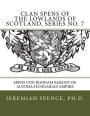 Clan Spens of the Lowlands of Scotland, series no. 7: Spens von Boodam Barony of Austria-Hungarian Empire