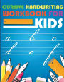 Cursive handwriting workbook for kids: workbook cursive, workbook tracing, cursive handwriting workbook for teens, cursive handwriting workbook for kids grade 2