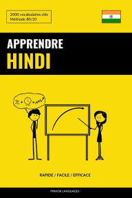 Title: Apprendre l'hindi - Rapide / Facile / Efficace: 2000 vocabulaires clés, Author: Pinhok Languages