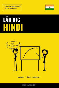 Title: Lär dig Hindi - Snabbt / Lätt / Effektivt: 2000 viktiga ordlistor, Author: Pinhok Languages