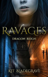 Title: Ravages, Author: Kit Bladegrave