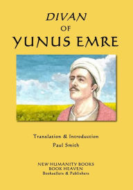 Title: Divan of Yunus Emre, Author: Paul Smith