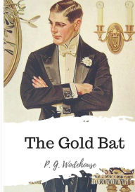 Title: The Gold Bat, Author: P. G. Wodehouse