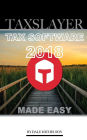 Tax Slayer Tax 2018: Made Easy