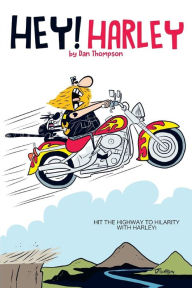 Title: Hey! Harley, Author: Dan Thompson