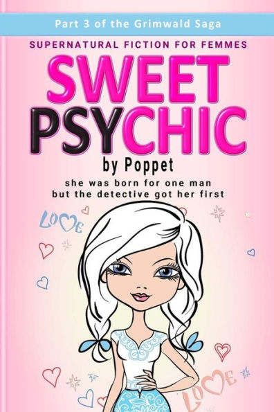 Sweet Psychic: Part 3
