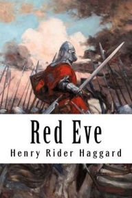 Title: Red Eve, Author: H. Rider Haggard