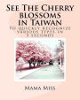 See The Cherry blossoms in Taiwan: To quickly recognize various types in 3 seconds