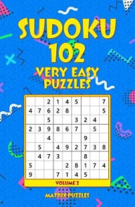 Title: SUDOKU 102 Very Easy Puzzles, Author: Matrix Puzzles