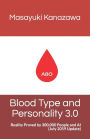 Blood Type and Personality 3.0: Reality Proved by 300,000 people and AI