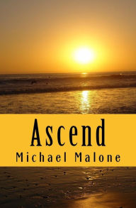 Title: Ascend, Author: Michael Malone