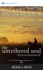 Summary: The Untethered Soul: The Journey Beyond Yourself