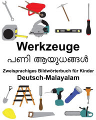 Title: Deutsch-Malayalam Werkzeuge Zweisprachiges Bildwörterbuch für Kinder, Author: Suzanne Carlson