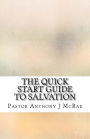 The Quick Start Guide To Salvation: The New Creation Has Come