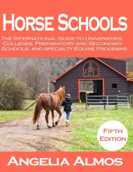 Title: Horse Schools, Author: Angelia Almos