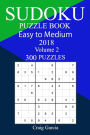 300 Easy to Medium Sudoku Puzzle Book 2018