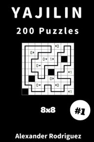 Title: Yajilin Puzzles - 8x8 200 vol. 1, Author: Alexander Rodriguez