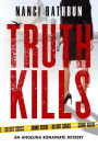 Truth Kills: Angelina Bonaparte Mysteries #1