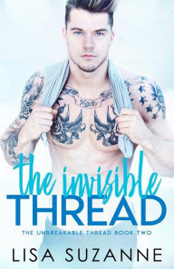 Title: The Invisible Thread, Author: Lisa Suzanne