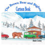 The Brown Bear and Bigfoot: Cartoon Book