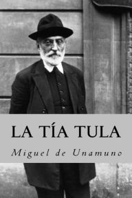 Title: La tia tula (Spanish Edition), Author: Miguel de Unamuno