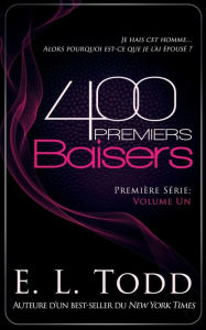 Title: 400 Premiers Baisers, Author: E L Todd
