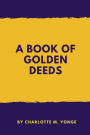 A Book Of Golden Deeds