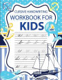 Cursive handwriting workbook for kids: workbook cursive, k workbook age 5, cursive handwriting workbook for teens, workbooks for preschoolers